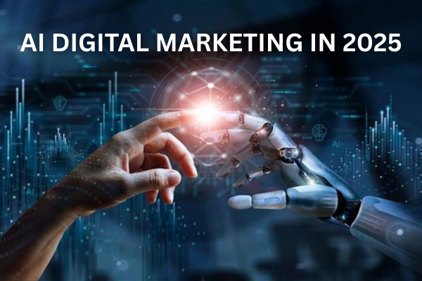 AI Is a Game-Changer in Digital Marketing in 2025